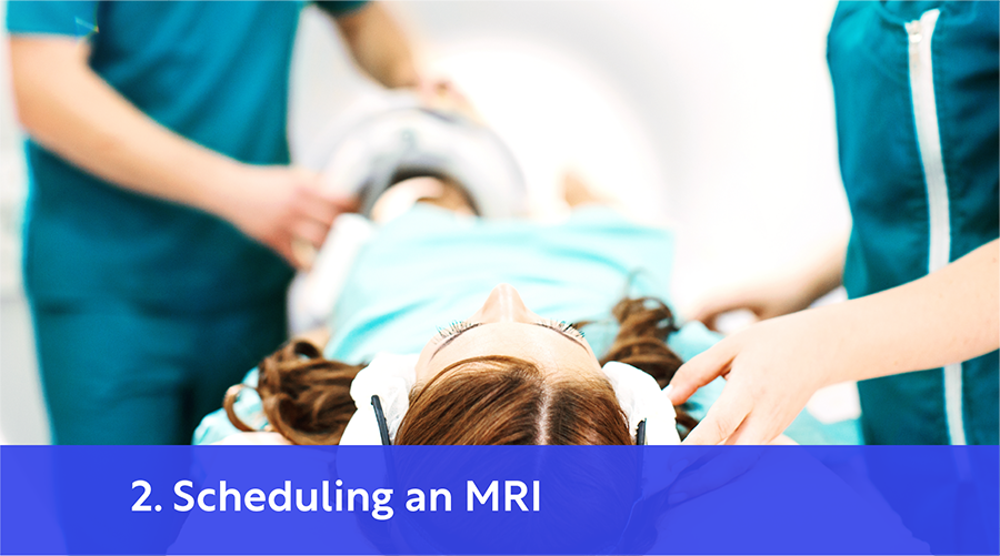 Scheduling an MRI